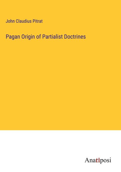 Produktbild: Pagan Origin of Partialist Doctrines
