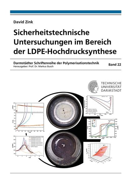 Produktbild: Sicherheitstechnische Untersuchungen im Bereich der LDPE-Hochdrucksynthese