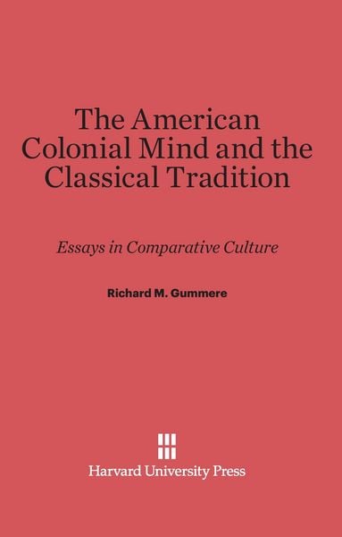 Produktbild: The American Colonial Mind and the Classical Tradition