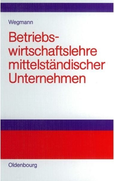 Produktbild: Betriebswirtschaftslehre mittelst&auml;ndischer Unternehmen