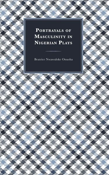 Produktbild: Portrayals of Masculinity in Nigerian Plays