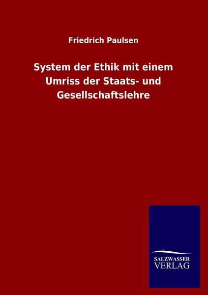 Produktbild: System der Ethik mit einem Umriss der Staats- und Gesellschaftslehre