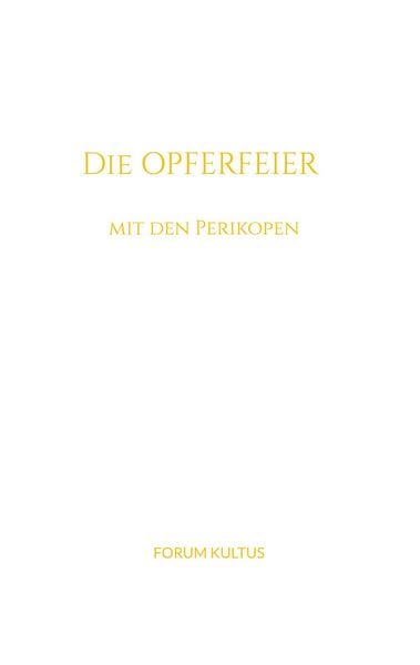 Produktbild: Die Opferfeier - mit den Perikopen