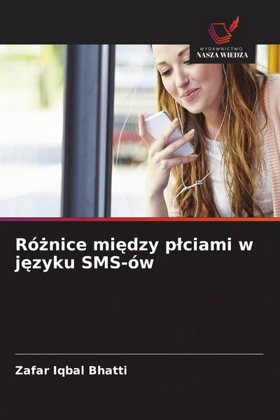 Produktbild: R&oacute;&iquest;nice mi&iquest;dzy p&iquest;ciami w j&iquest;zyku SMS-&oacute;w