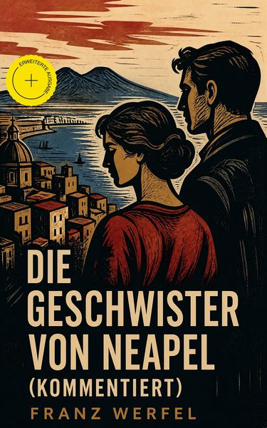 Produktbild: Die Geschwister von Neapel (Kommentiert)