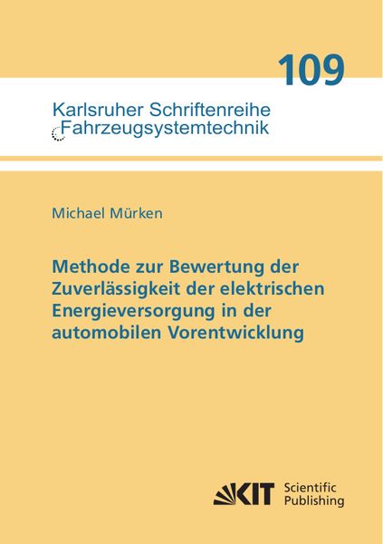 Produktbild: Methode zur Bewertung der Zuverl&auml;ssigkeit der elektrischen Energieversorgung in der automobilen Vorentwicklung