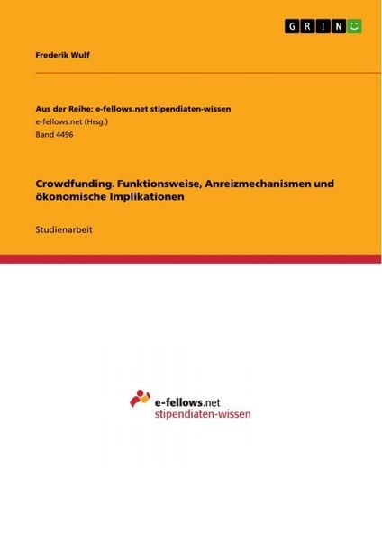 Produktbild: Crowdfunding. Funktionsweise, Anreizmechanismen und &ouml;konomische Implikationen