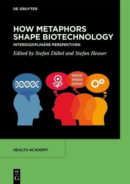 Produktbild: How Metaphors shape Biotechnology
