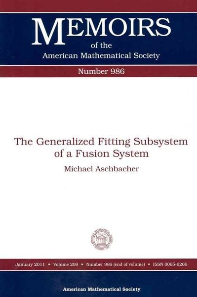 Produktbild: Aschbacher, M:  The Generalized Fitting Subsystem of a Fusio