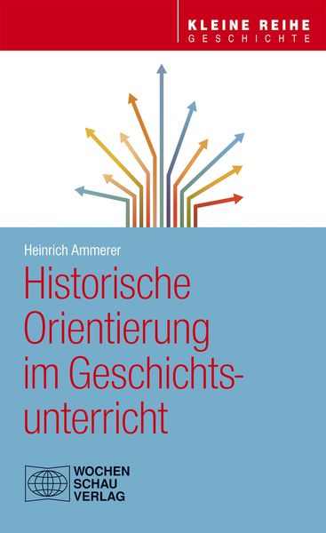 Produktbild: Historische Orientierung im Geschichtsunterricht