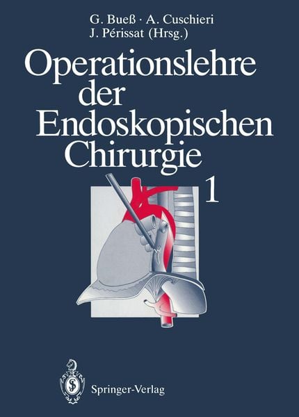 Operationslehre der Endoskopischen Chirurgie 1, Taschenbuch von , Springer Berlin, 9783642782879