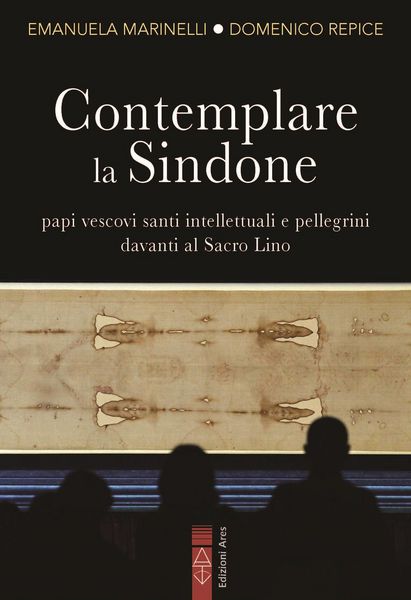 Produktbild: Contemplare la Sindone. Papi, vescovi, santi, intellettuali e pellegrini davanti al Sacro Lino