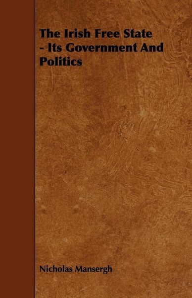 Produktbild: The Irish Free State - Its Government and Politics