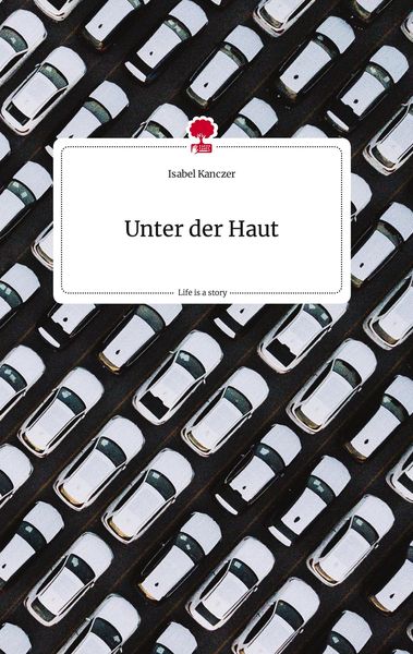 Produktbild: Unter der Haut. Life is a Story - story.one