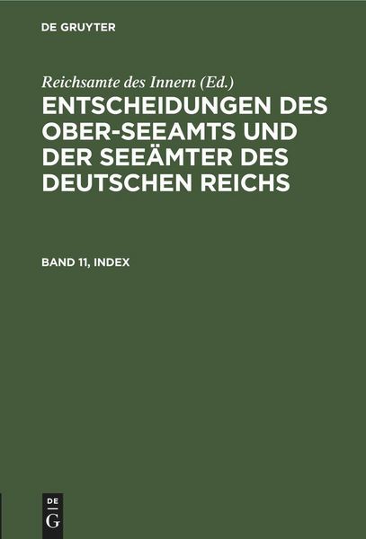 Produktbild: Entscheidungen des Ober-Seeamts und der See&auml;mter des Deutschen Reichs. Band 11, Index