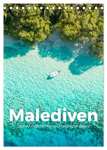 Produktbild: Malediven - Das wundersch&ouml;ne Urlaubsparadies. (Tischkalender 2026 DIN A5 hoch), CALVENDO Monatskalender