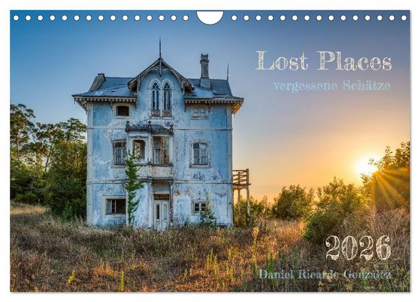 Lost Places - vergessene Schätze (Wandkalender 2026 DIN A4 quer), CALVENDO Monatskalender