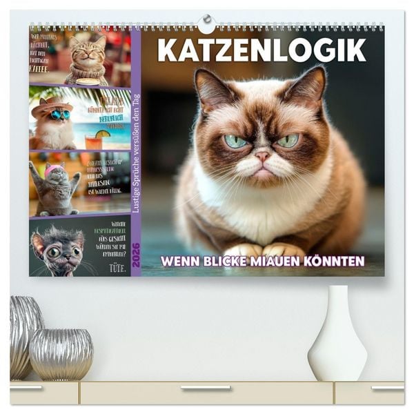 Produktbild: Katzenlogik - Wenn Blicke miauen k&ouml;nnten (hochwertiger Premium Wandkalender 2026 DIN A2 quer), Kunstdruck in Hochglanz