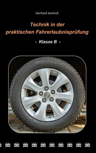 Produktbild: Technik in der praktischen Fahrerlaubnispr&uuml;fung - Klasse B