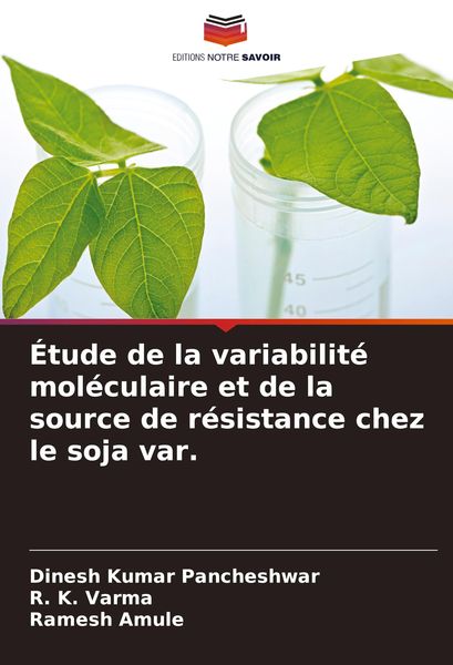 Produktbild: &Eacute;tude de la variabilit&eacute; mol&eacute;culaire et de la source de r&eacute;sistance chez le soja var.