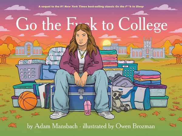 Produktbild: Go the F*ck to College (Go the F*ck to Sleep #4)