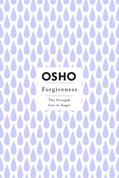 Forgiveness, Taschenbuch von Osho, Macmillan USA, 978-1-250-78634-0
