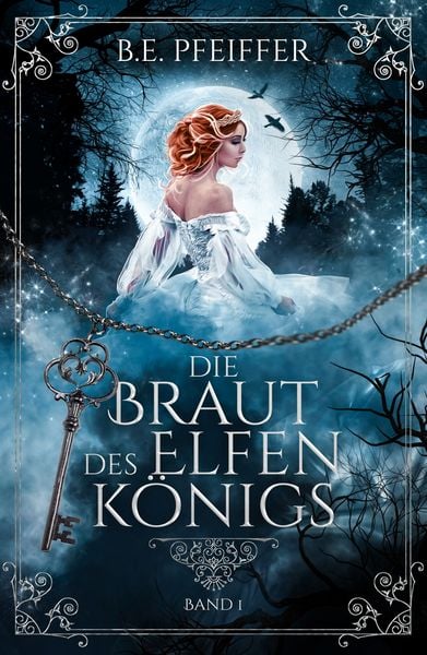 Produktbild: Die Braut des Elfenk&ouml;nigs - Band 1