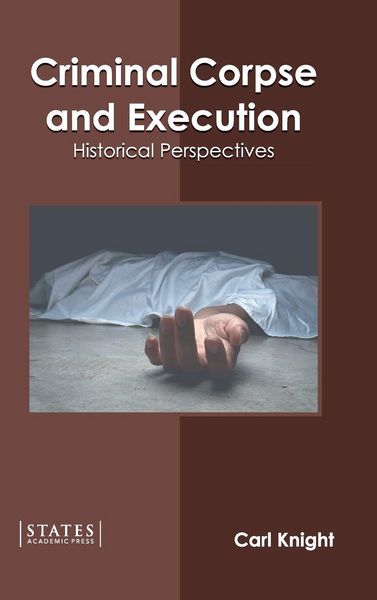 Produktbild: Criminal Corpse and Execution: Historical Perspectives
