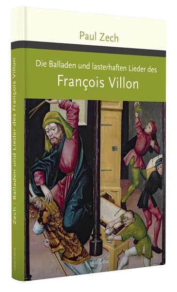 Produktbild: Die Balladen und lasterhaften Lieder des Francois Villon