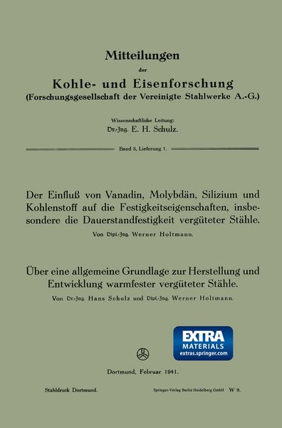 Produktbild: Der Einflu&szlig; von Vanadin, Molybd&auml;n, Silizium und Kohlenstoff auf die Festigkeitseigenschaften, insbesondere die Dauerstandfestigkeit verg&uuml;teter St&auml;hle. &Uuml;ber eine allgemeine Grundlage zur Herstellung und Entwicklung warmfester verg&uuml;teter St&auml;hle