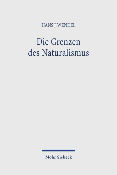 Produktbild: Die Grenzen des Naturalismus