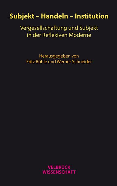 Produktbild: Subjekt &ndash; Handeln &ndash; Institution