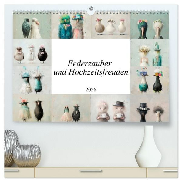 Produktbild: Federzauber und Hochzeitsfreuden (hochwertiger Premium Wandkalender 2026 DIN A2 quer), Kunstdruck in Hochglanz