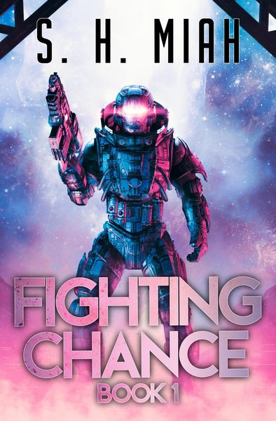 Produktbild: Fighting Chance Book 1 (Fighting Chance Space Opera Series, #1)