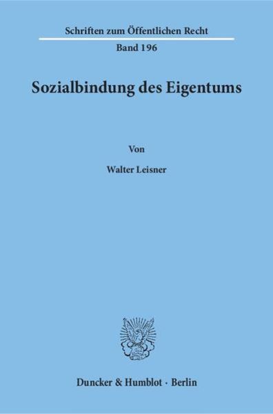 Sozialbindung des Eigentums., Taschenbuch von Walter Leisner, Duncker & Humblot, 9783428027927