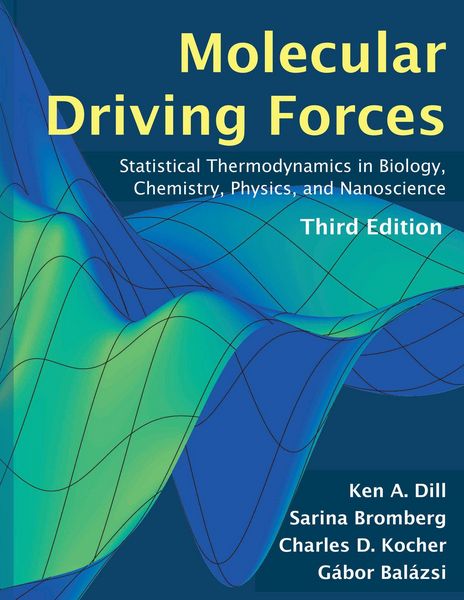 Produktbild: Dill, K: Molecular Driving Forces, third edition