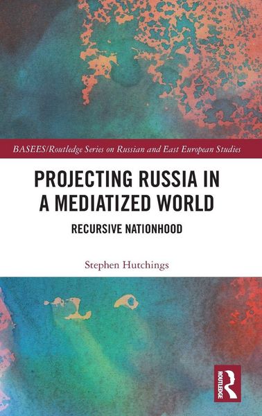 Produktbild: Projecting Russia in a Mediatized World
