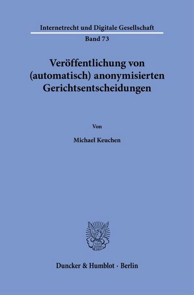 Produktbild: Ver&ouml;ffentlichung von (automatisch) anonymisierten Gerichtsentscheidungen