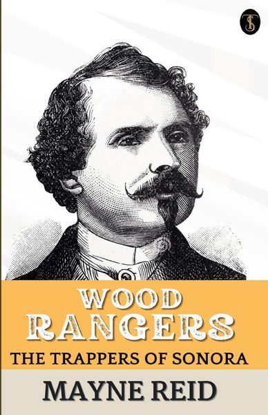 Produktbild: Wood Rangers The Trappers Of Sonora