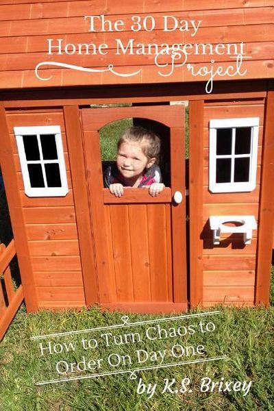 Produktbild: The 30 Day Home Management Project: How To Turn Chaos to Order On Day One