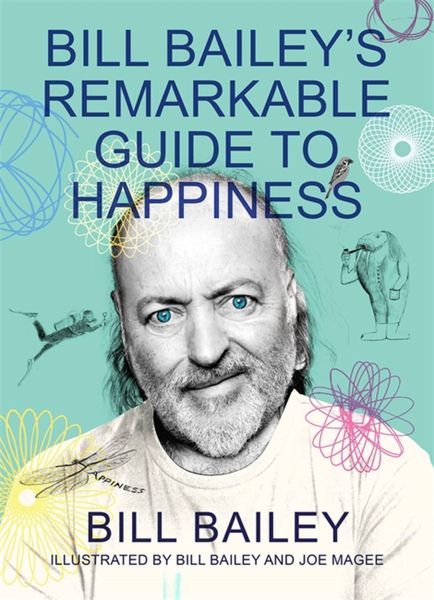 Produktbild: Bill Bailey's Remarkable Guide to Happiness