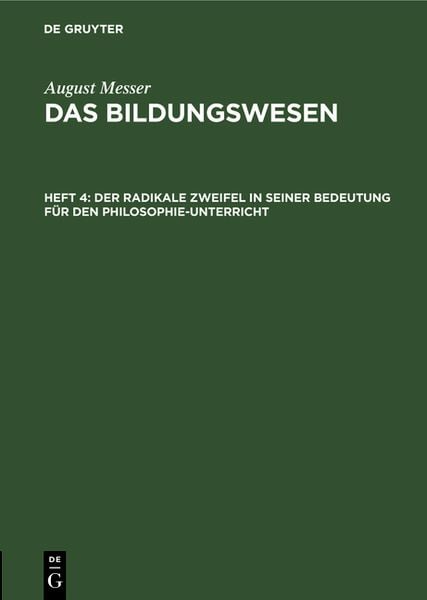 Produktbild: Der radikale Zweifel in seiner Bedeutung f&uuml;r den Philosophie-Unterricht