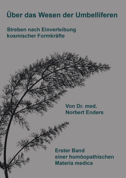 Produktbild: &Uuml;ber das Wesen der Umbelliferen - Streben nach Einverleibung kosmischer Formkr&auml;fte