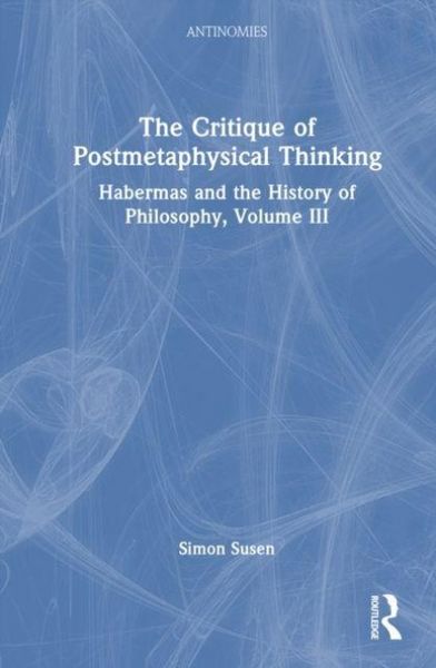 Produktbild: The Critique of Postmetaphysical Thinking