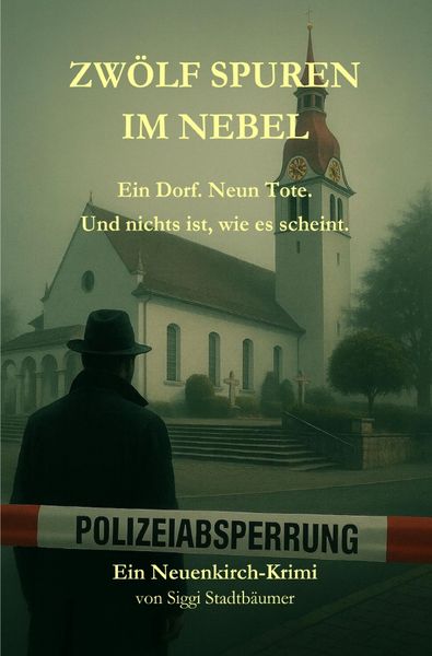 Produktbild: Neuenkirch-Krimi / Zw&ouml;lf Spuren im Nebel - Ein Neuenkirch-Krimi