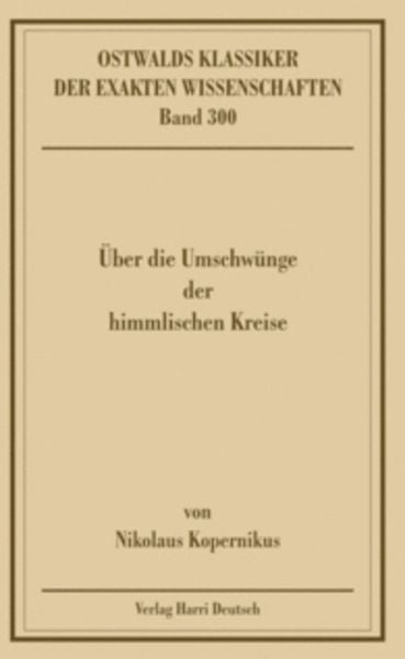 Produktbild: &Uuml;ber die Umschw&uuml;nge der himmlischen Kreise (Kopernikus)