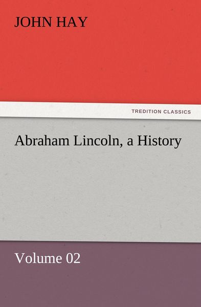 Produktbild: Abraham Lincoln, a History