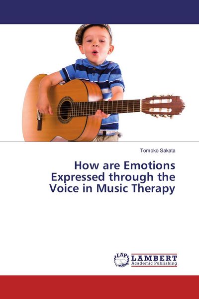 Produktbild: How are Emotions Expressed through the Voice in Music Therapy