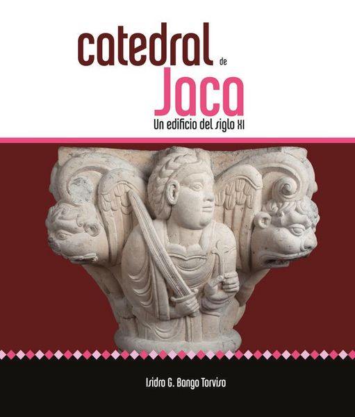 Produktbild: Catedral de Jaca : un edificio del siglo XI