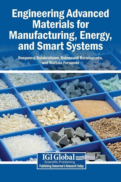 Produktbild: Engineering Advanced Materials for Manufacturing, Energy, and Smart Systems